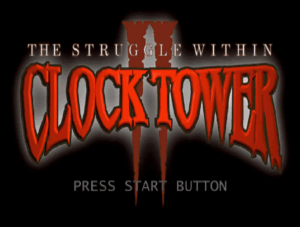 Clock Tower II: The Struggle Within